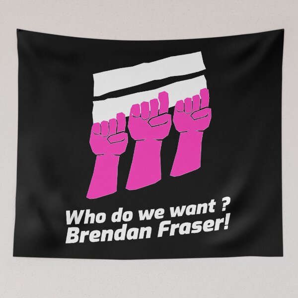 Item preview, Brendan Fraser We Want Brendan Fraser _By Fantastic Kat designed and sold by Muaythai1x3ac.
