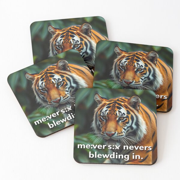 Item preview, Being a tiger means never blending in designed and sold by SSMC DREAM DESIGN.