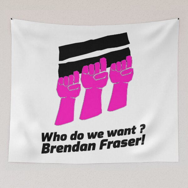 Item preview, We Want Brendan Fraser designed and sold by Muaythai1x3ac.