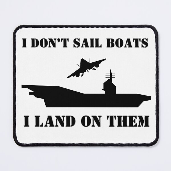 Item preview, I don't sail boats I land on them designed and sold by FanTC.