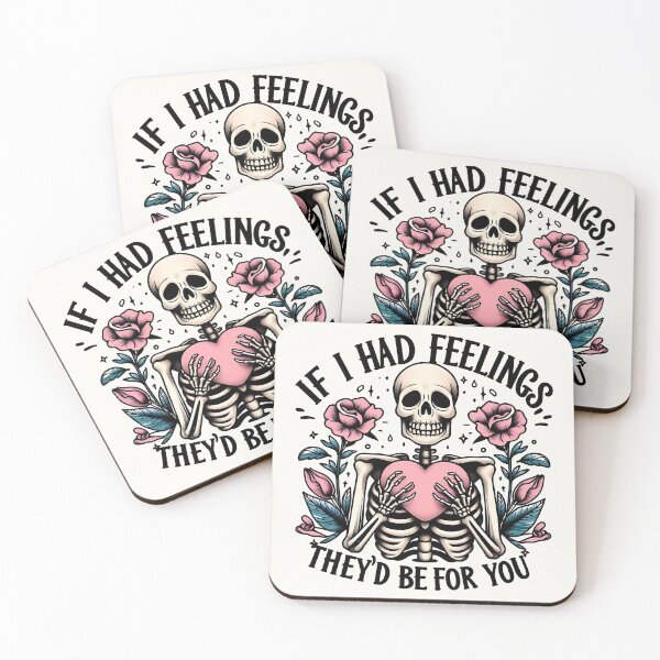 Item preview, If I Had Feelings They’d Be for You – Funny Skeleton Love Design designed and sold by Margival.