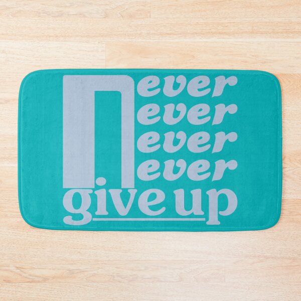 Item preview, Never give up designed and sold by MKBL.