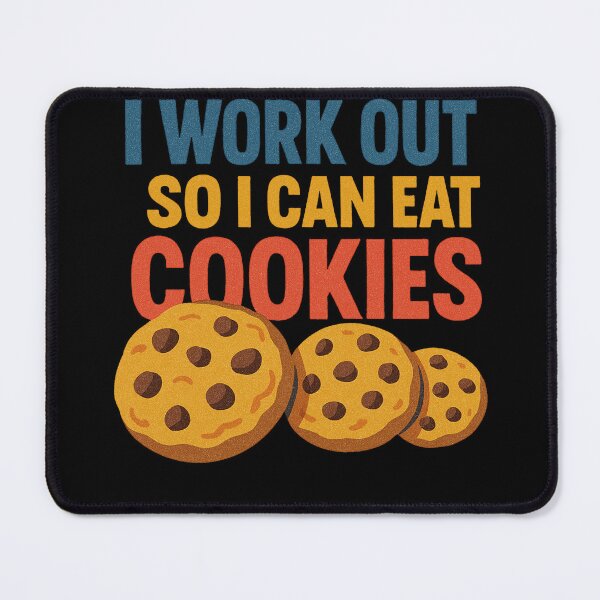Item preview, I work out so I can eat cookies designed and sold by FrictionMaxxing.
