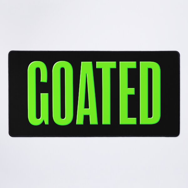 Item preview, GOATED, Green Condensed designed and sold by Memes N Lore .