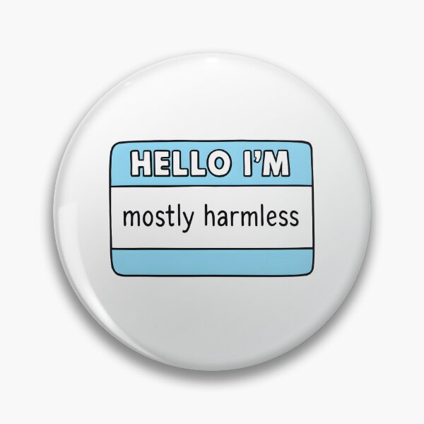 Item preview, Hello I'm mostly harmless designed and sold by CharmStudio.