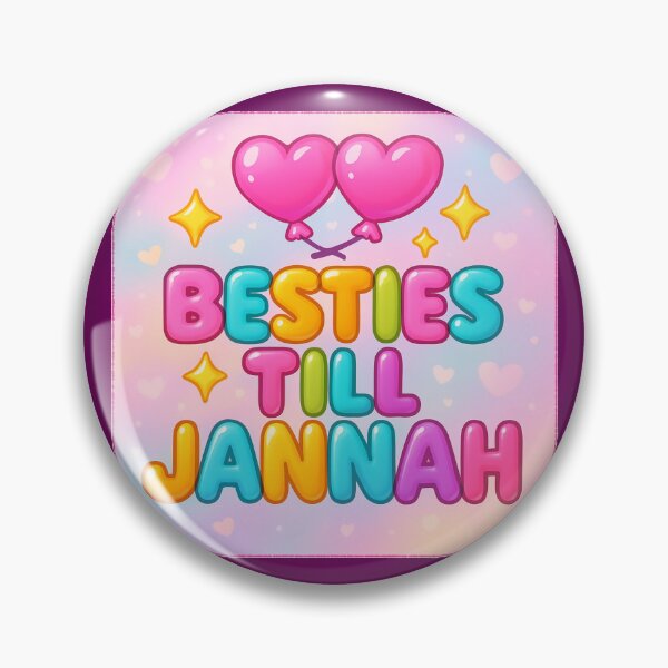 Item preview, Besties Till Jannah ( with Bg ) - Colorful Islamic Friendship Design designed and sold by D-Islamic.