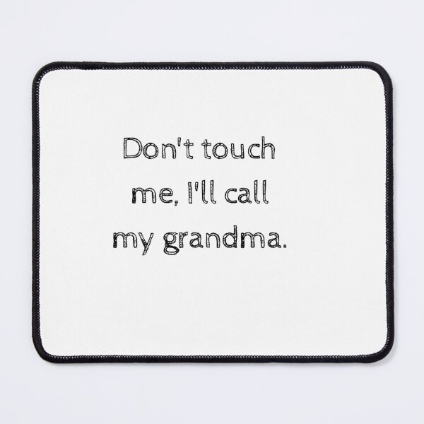 Item preview, Don't Touch Me,I'll Call My Grandma-Funny Baby Outfit designed and sold by HappyMamaS.