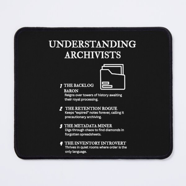 Item preview, Understanding Archivists – Archival Humor for Dusty Heroes – Black designed and sold by PsyFlow35.