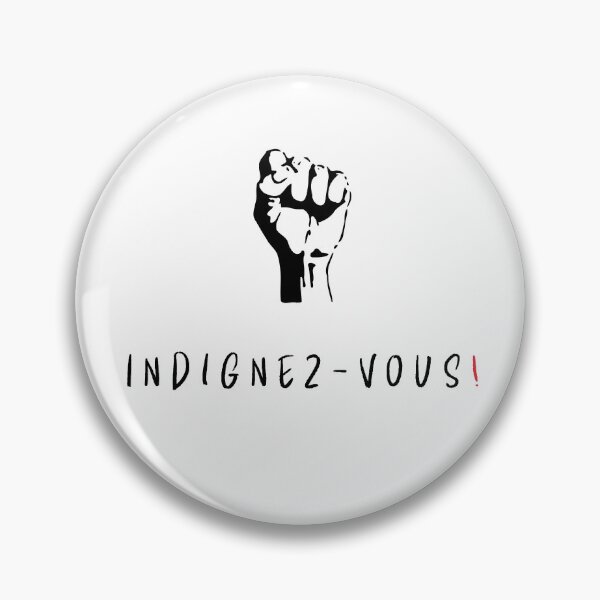 Item preview, Indignez-vous! Protest Slogan | Call to Action designed and sold by goldenbrown09.