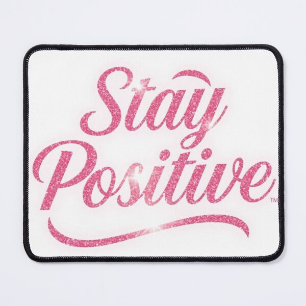Item preview, Glittering Pink Script: Stay Positive Mantra designed and sold by Kitty Kat.