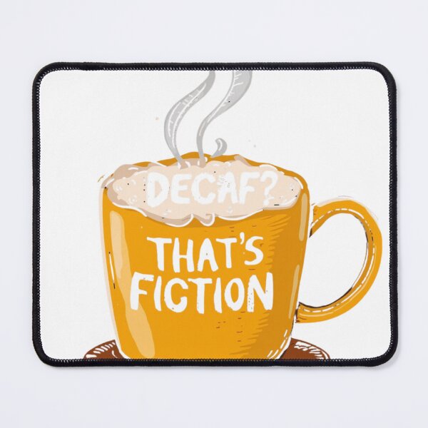 Item preview, Decaf That’s Fiction coffee life designed and sold by Coffread.
