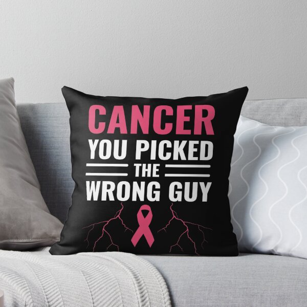 Item preview, Cancer You Picked The Wrong Guy Funny Pink Ribbon Support designed and sold by ZACK ART.