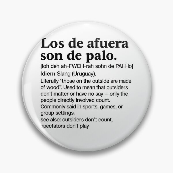 Item preview, Those outside are made of wood – Uruguayan Idiom Definition designed and sold by CapyToon.