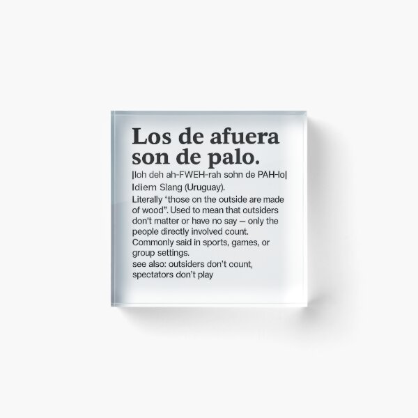Item preview, Those outside are made of wood – Uruguayan Idiom Definition designed and sold by CapyToon.