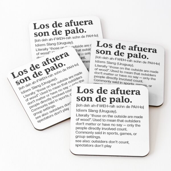 Item preview, Those outside are made of wood – Uruguayan Idiom Definition designed and sold by CapyToon.
