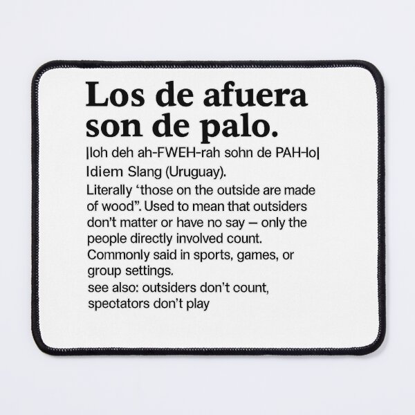 Item preview, Those outside are made of wood – Uruguayan Idiom Definition designed and sold by CapyToon.