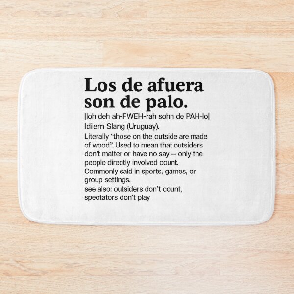 Item preview, Those outside are made of wood – Uruguayan Idiom Definition designed and sold by CapyToon.