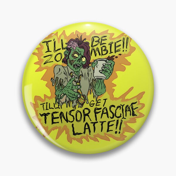 Item preview, I'll Be Zombie Till Get Tensor Fasciae Latte designed and sold by BFoxArtAnim.