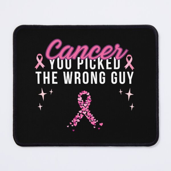 Item preview, Copie de Cancer You Picked The Wrong Guy Funny Pink Ribbon Support designed and sold by ZACK ART.
