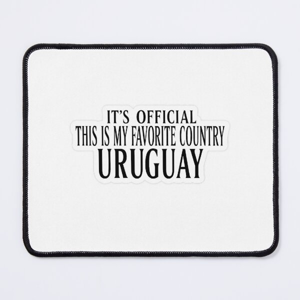 Item preview, It’s Official – Uruguay Is My Favorite Country designed and sold by CapyToon.