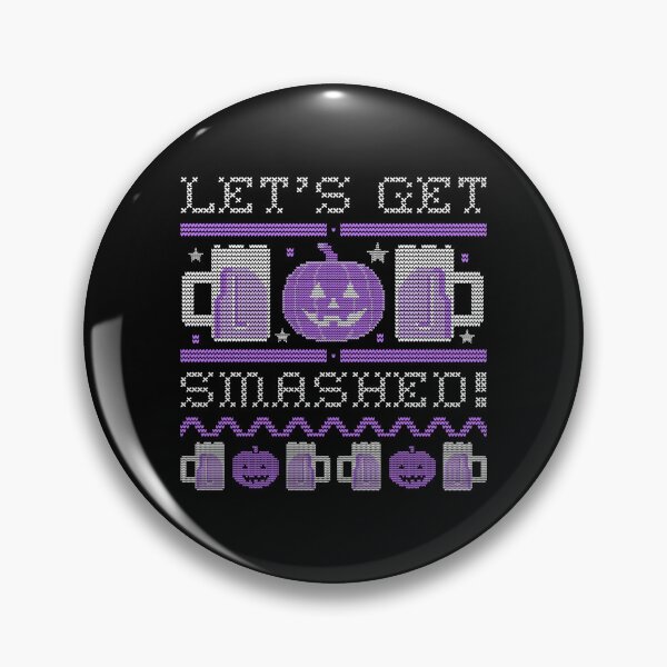 Item preview, Let’s Get Smashed designed and sold by EvaKlein68.