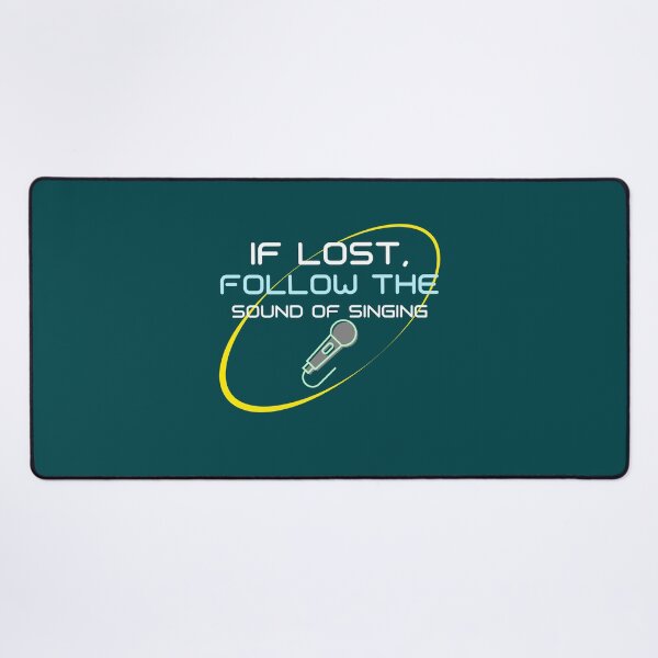 Item preview, If Lost, Follow the Sound of Singing - songwriter designed and sold by TaurusC95.