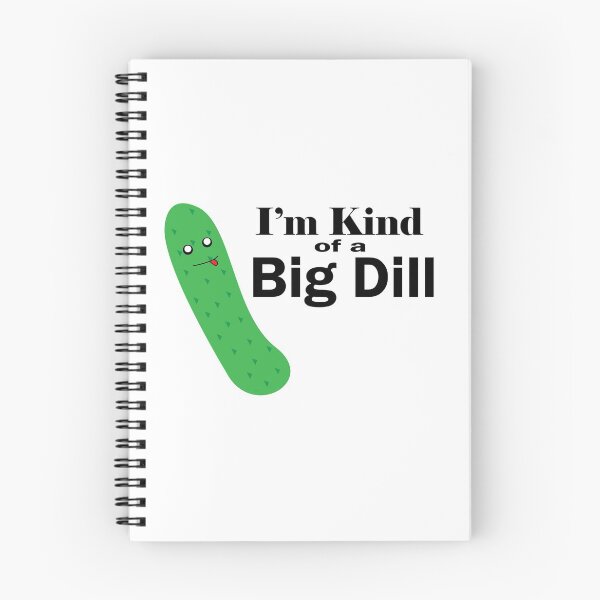 Item preview, I'm Kind of a Big Dill.. designed and sold by Megan Goodson.