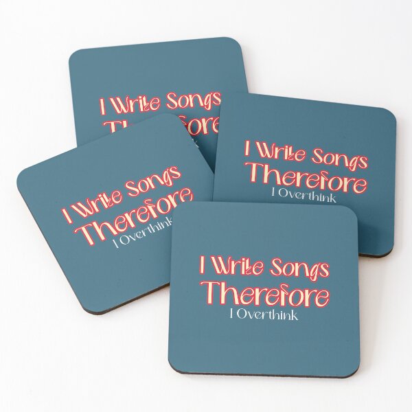 Item preview, I Write Songs, Therefore I Overthink - songwriter  designed and sold by TaurusC95.