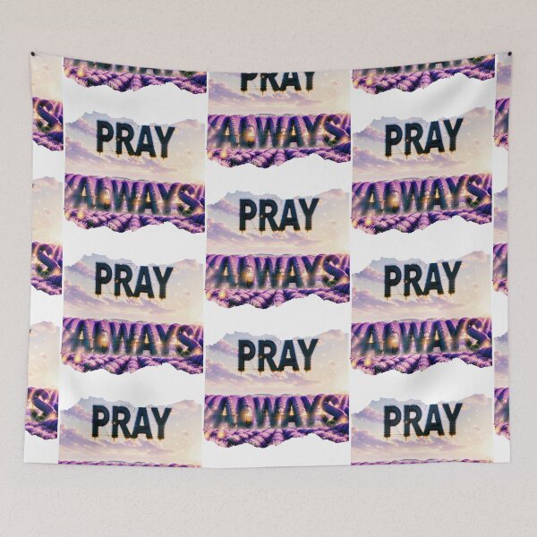 Item preview, PRAY ALWAYS 2 designed and sold by maveluzone.