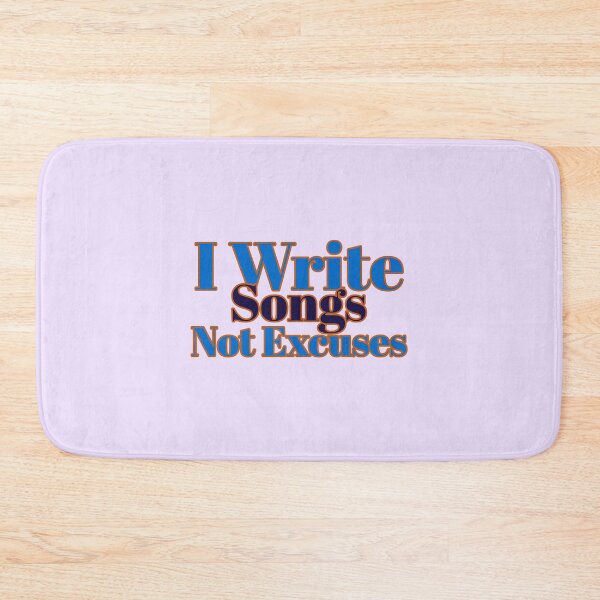 Item preview, I Write Songs, Not Excuses - songwriter  designed and sold by TaurusC95.