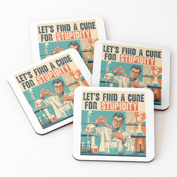 Item preview, Let's find a cure for stupidity designed and sold by Funktastic Designs.