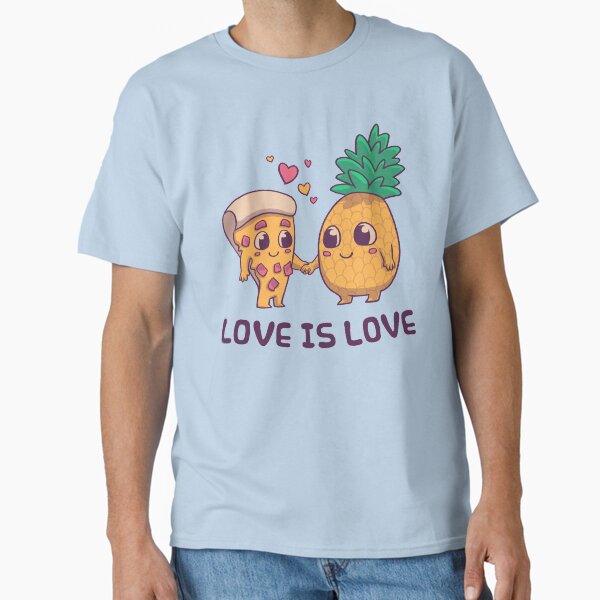 Love is Love Pineapple Pizza // Pride, LGBTQ, Gay, Trans, Bisexual, Asexual Classic T-Shirt