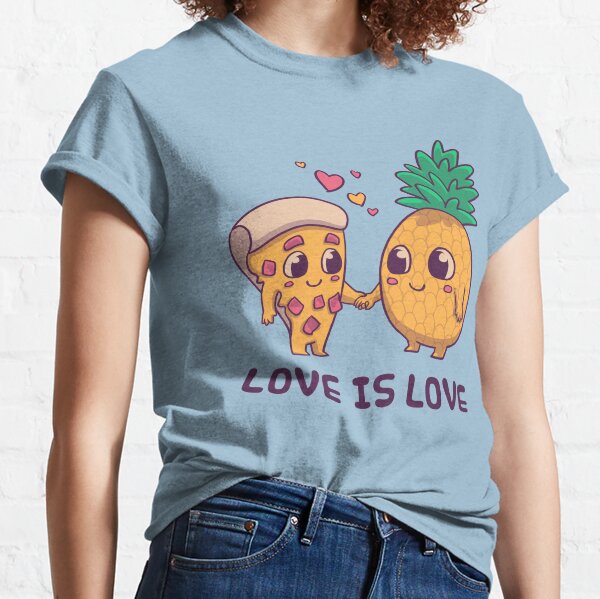 Love is Love Pineapple Pizza // Pride, LGBTQ, Gay, Trans, Bisexual, Asexual Classic T-Shirt