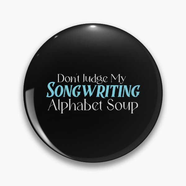 Item preview, Don’t Judge My Songwriting Alphabet Soup - songwriter  designed and sold by TaurusC95.