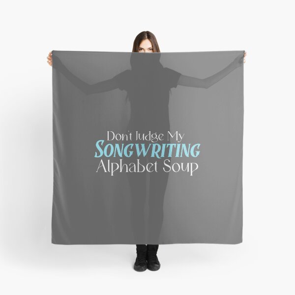 Item preview, Don’t Judge My Songwriting Alphabet Soup - songwriter designed and sold by TaurusC95.