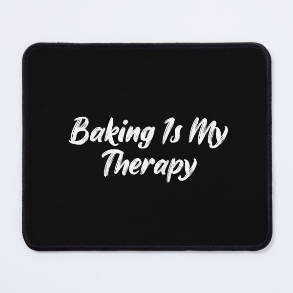 Item preview, Baking Is My Therapy designed and sold by Ninjacatoff.