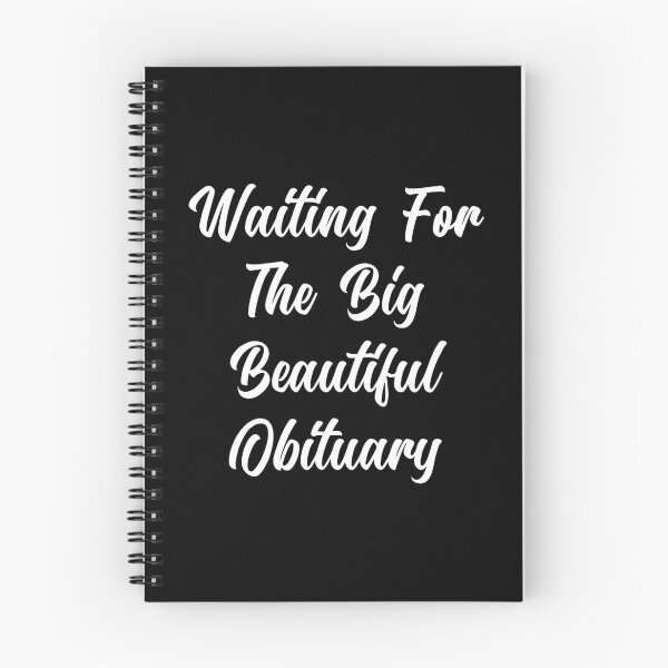 Item preview, Funny Sarcastic Obituary Quote: Dark Humor designed and sold by PrintItStudio.