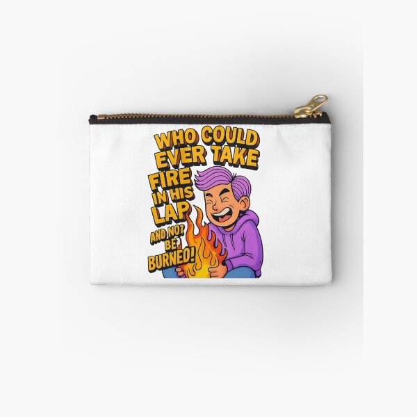 Item preview, Who Could Ever Take Fire in His Lap and Not Be Burned?! designed and sold by GogoVibes.