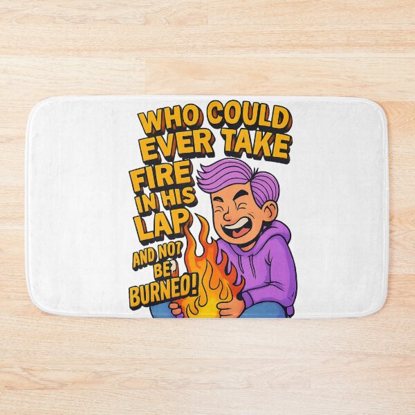 Item preview, Who Could Ever Take Fire in His Lap and Not Be Burned?! designed and sold by GogoVibes.