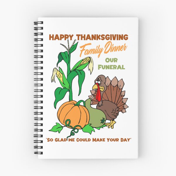 Item preview, Family Dinner Our Funeral Funny Thanksgiving Turkey and Side Dishes designed and sold by NoGoodDeeds.