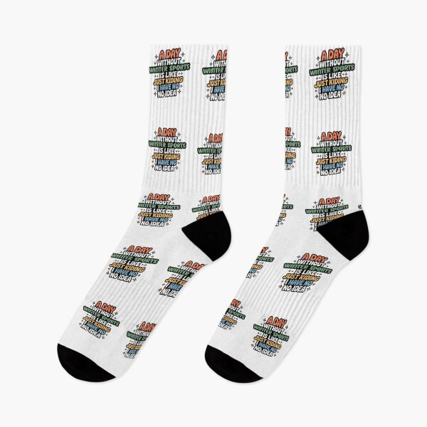 Item preview, A Day Without Winter Sports Is Like Just Kidding - Cool & Funny Winter Sports Lover designed and sold by Watsonarts.