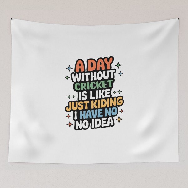Item preview, A Day Without Cricket Is Like Just Kidding - Cool & Funny Cricket Lover designed and sold by Watsonarts.