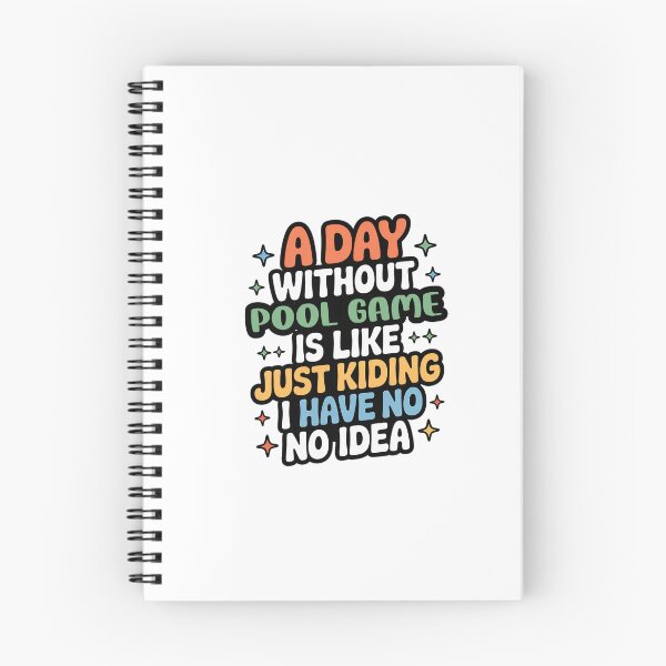 Item preview, A Day Without Pool Game Is Like Just Kidding - Cool & Funny Pool Game Lover designed and sold by Watsonarts.