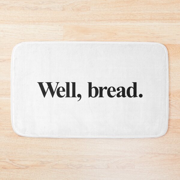 Item preview, WELL, BREAD designed and sold by oddwonders.