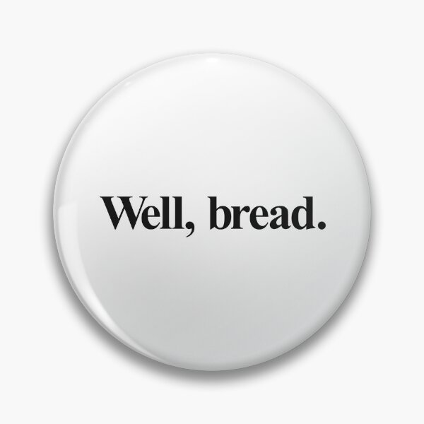Item preview, WELL, BREAD designed and sold by oddwonders.
