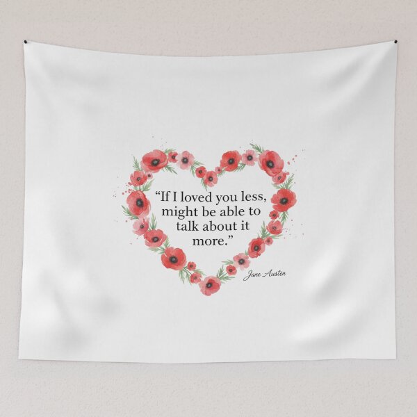 Item preview, Jane Austen Quote – If I Loved You Less | Romantic Poppy Heart Regency Art designed and sold by Boski22.