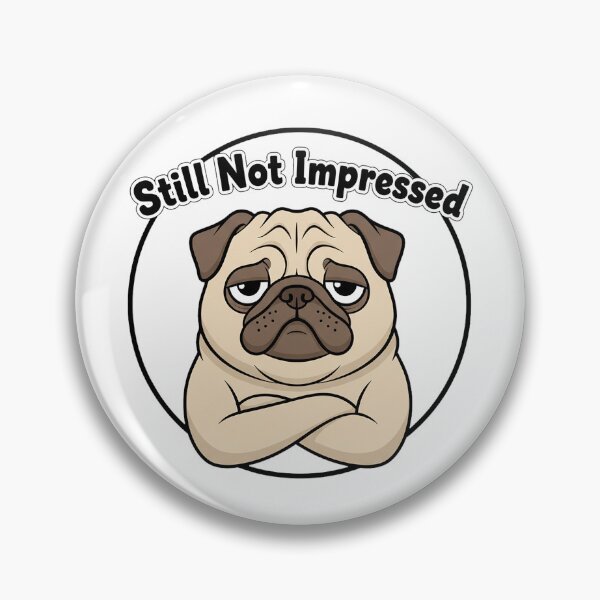 Item preview, Still Not Impressed designed and sold by DRAINEDDSGN.