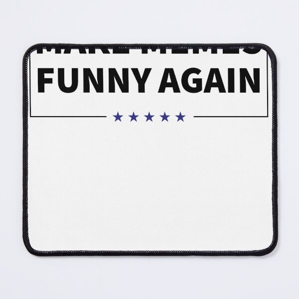 Item preview, Make Memes Funny Again Anti Niche Meme Statement designed and sold by elderberry.
