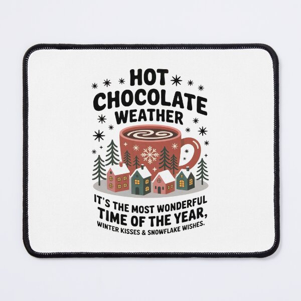 Item preview, Hot Chocolate Weather – Bold Black Text designed and sold by SoftStyleStudio ⭐⭐⭐.