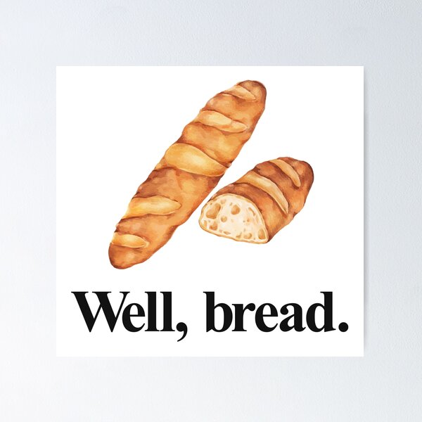 Item preview, WELL, BREAD designed and sold by oddwonders.